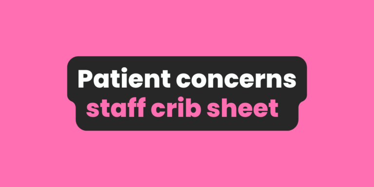 Patient concerns staff crib sheet