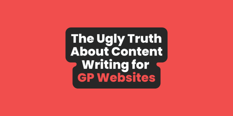The Ugly Truth About Content Writing for GP Websites