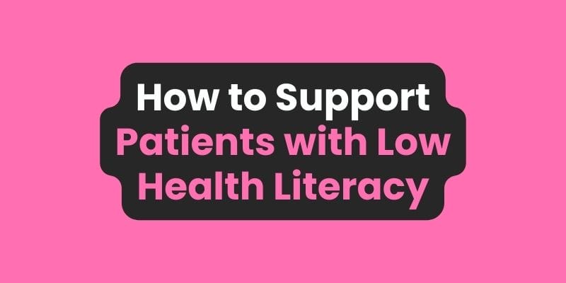 How to Support Patients with Low Health Literacy feature image